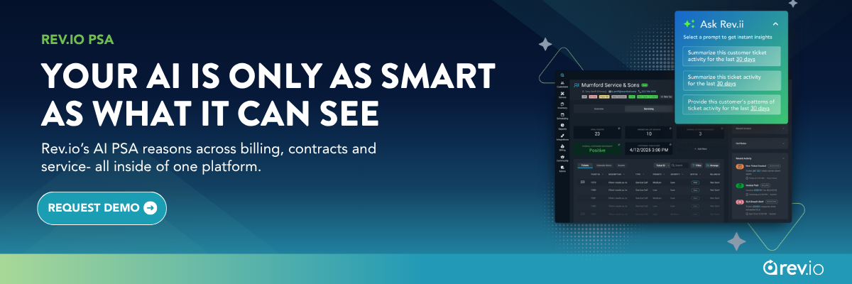 Rev.io CTA banner: your AI is only as smart as what it can see, the Rev.io AI PSA reasons across billing, contracts, and service inside one platform