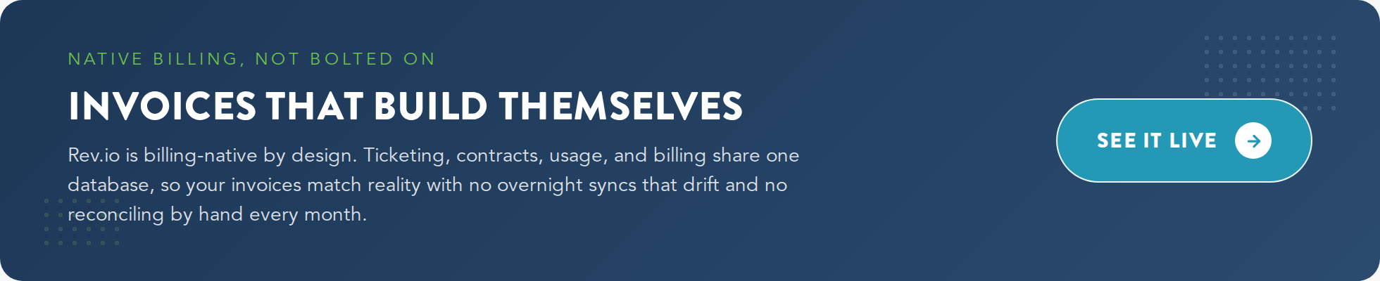 Rev.io CTA banner: invoices that build themselves, Rev.io is billing-native so ticketing, contracts, usage, and billing share one database with no overnight syncs