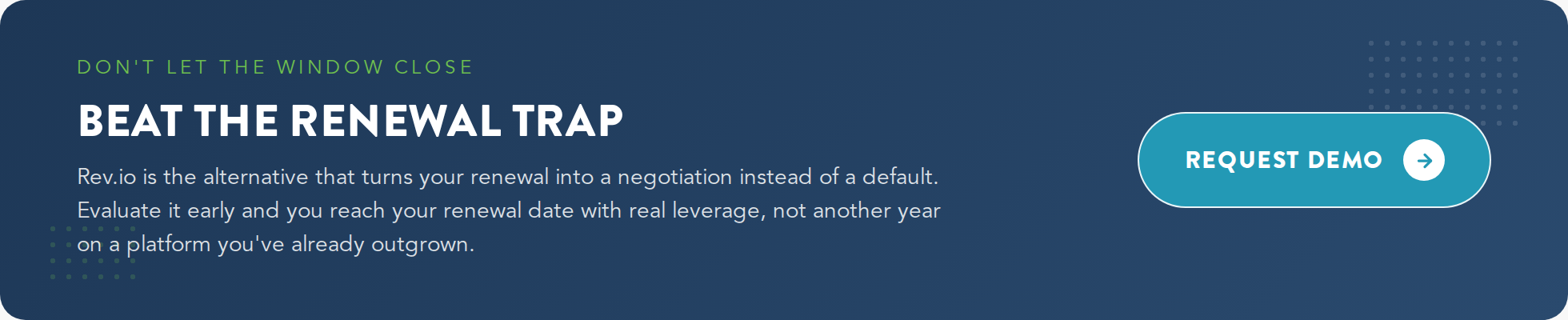 Rev.io CTA banner: beat the renewal trap, Rev.io turns your renewal into a negotiation instead of a default when you evaluate early