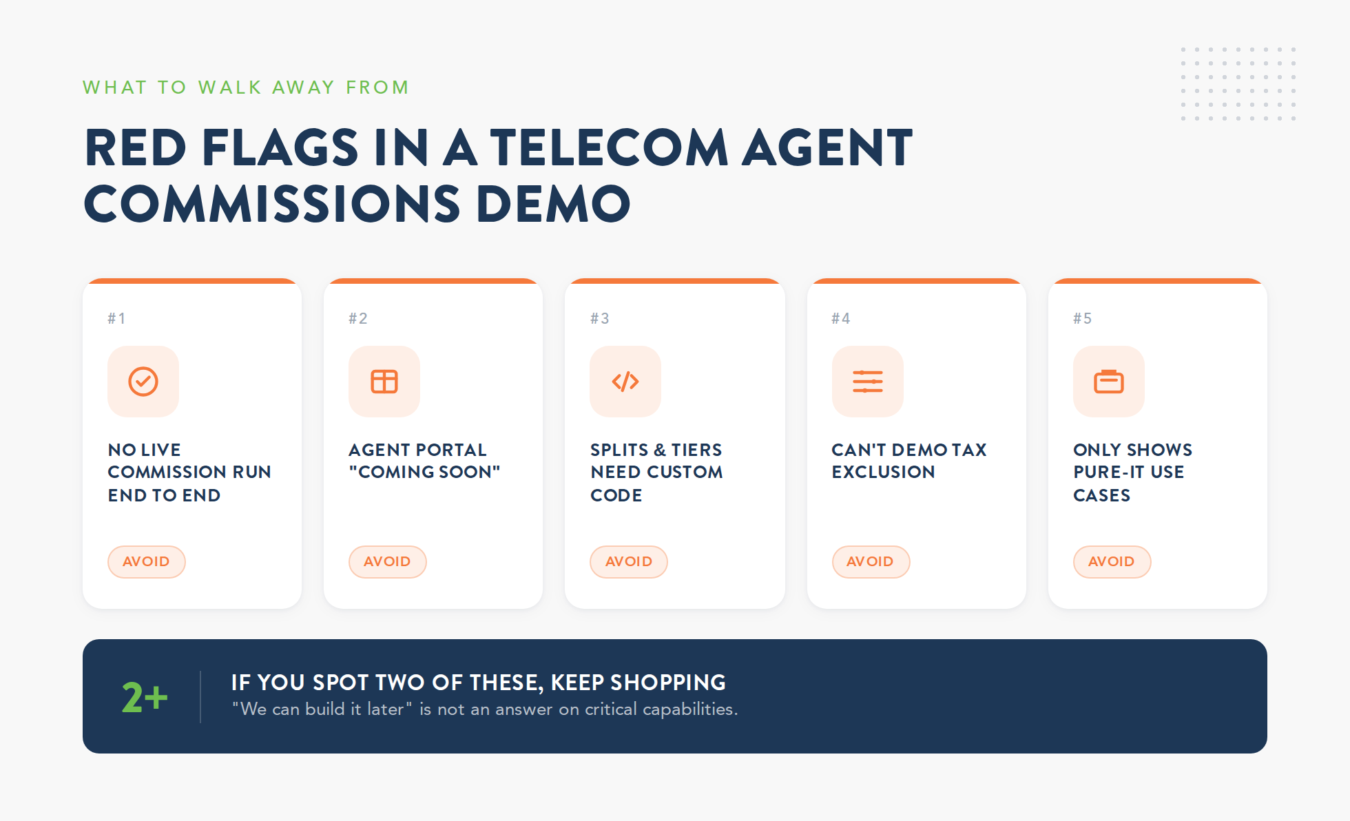 Five red flags to watch for in a telecom agent commissions vendor demo, including no live commission run end to end, missing agent portal, splits and tiers requiring custom code, no tax exclusion demo, and pure IT use cases only