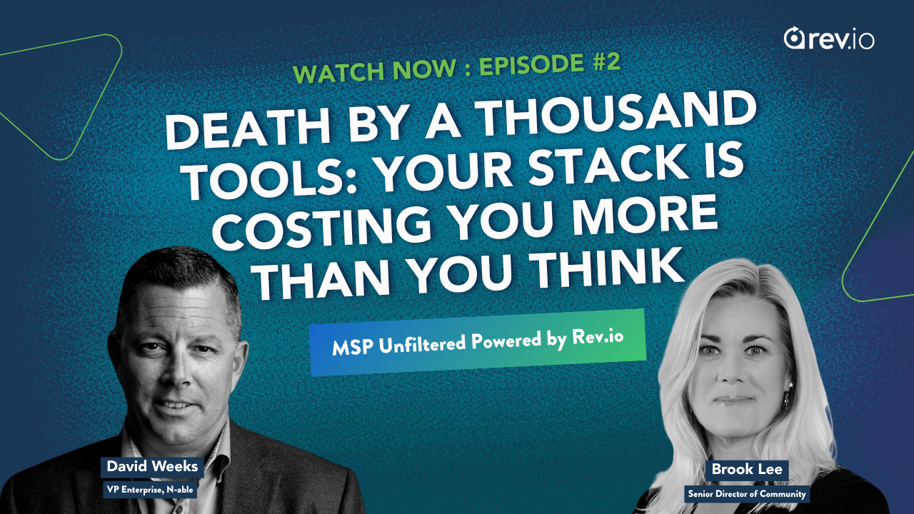 MSP Unfiltered Episode 2 Your Tech Stack is Costing You